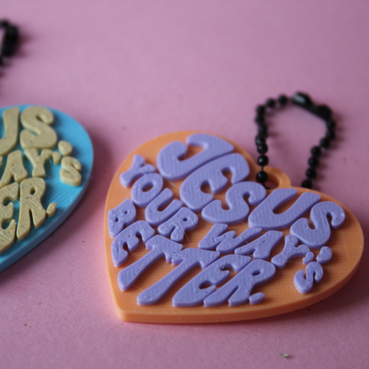 Jesus Your Way is Better Keychain