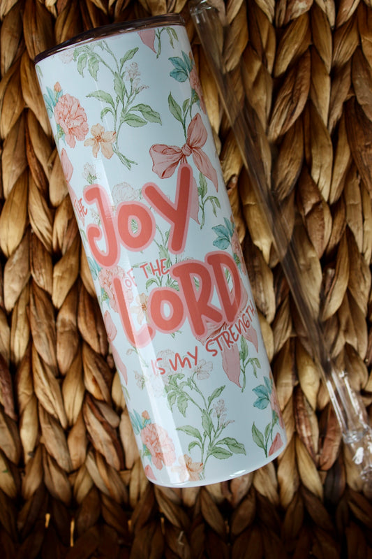 Joy in the Lord Skinny Tumbler