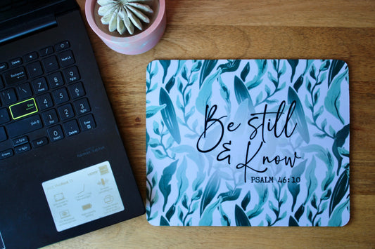 Be Still Mousepad