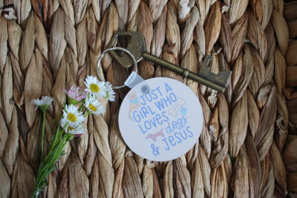 Dogs Just A Girl Keychain